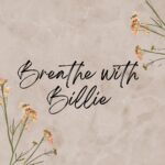 Breathe with Billie
